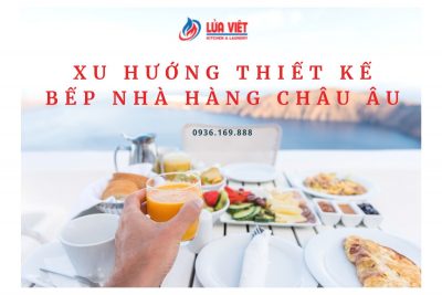 thiết kế bếp nhà hàng châu âu