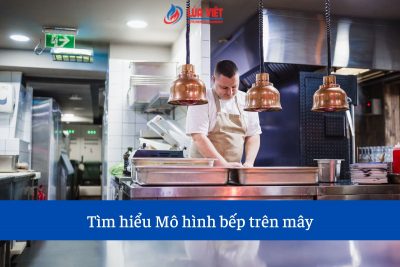 Giới thiệu Deliany Mô hình bếp trên mây đa dạng lựa chọn ẩm thực