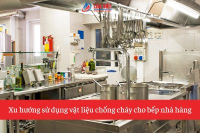 xu-huong-su-dung-vat-lieu-chong-chay-cho-bep-nha-hang (1)